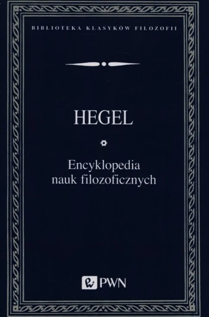 Comprendre Hegel : Encyclopédie des sciences philosophiques expliquée