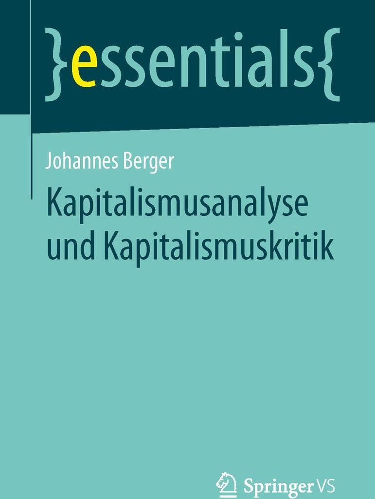 Kapitalismusanalyse und Kapitalismuskritik