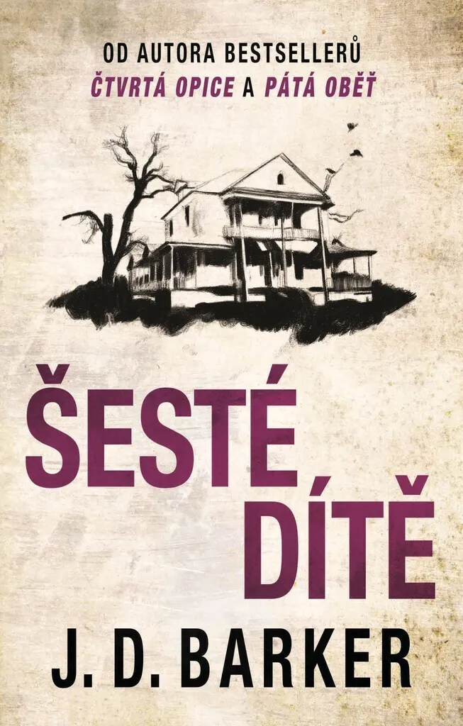 Šesté dítě (Jonathan Dylan Barker) : Le thriller angoissant que vous attendiez