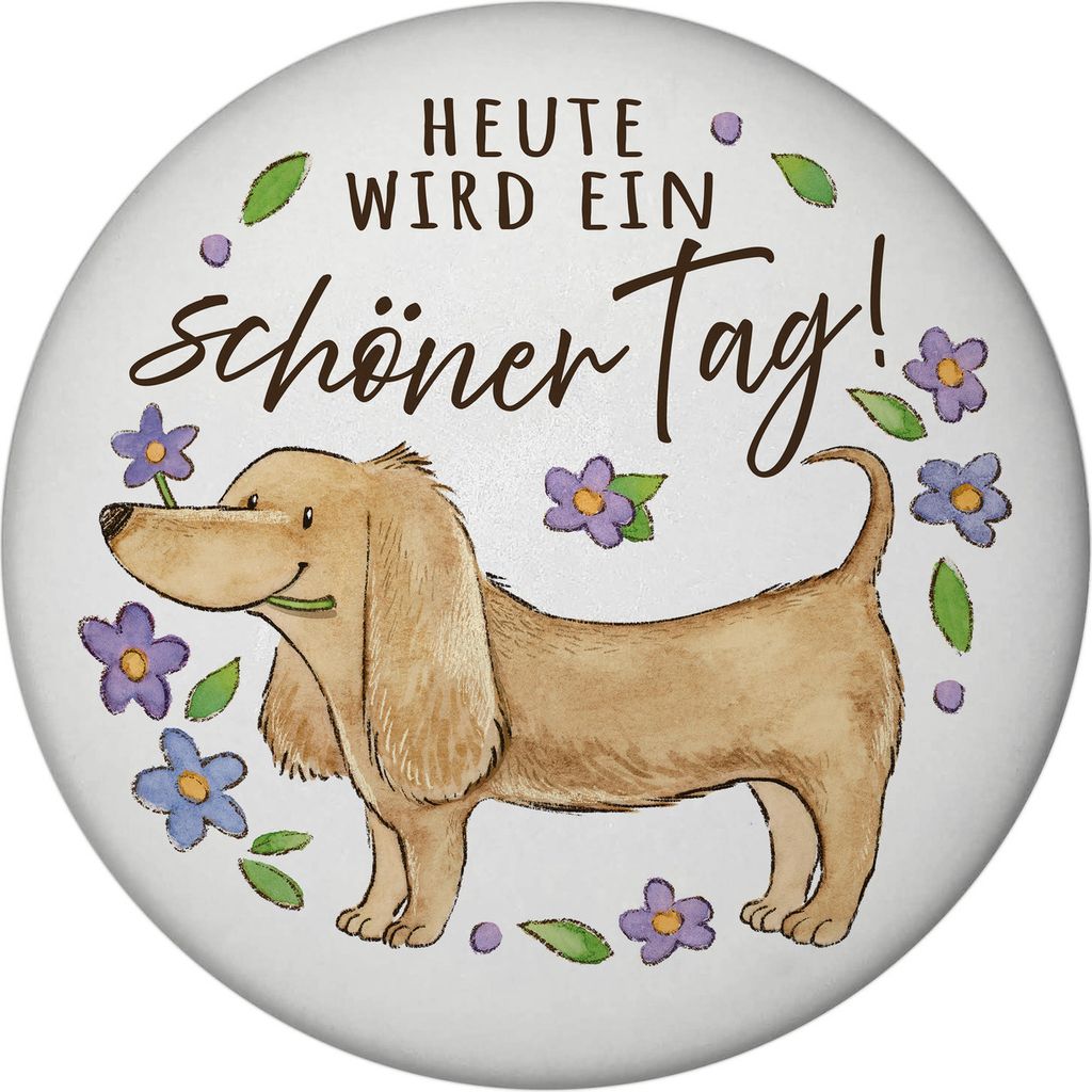 Dackel mit Blume Magnet mit Flaschenöffner rund mit Spruch Heute wird ein