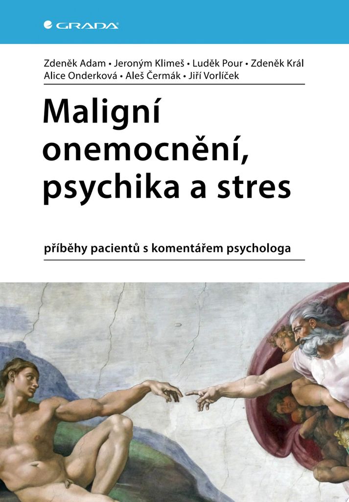 Maligní onemocnění, psychika a stres - příběhy pacientů s komentářem psychologa (Klimeš Jeroným)