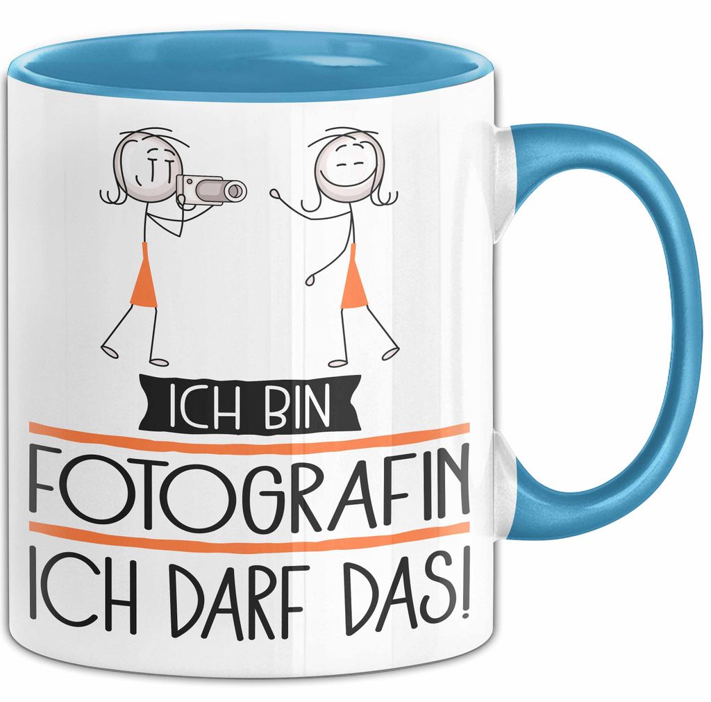 Geschenk für Fotografin Tasse Lustige Geschenkidee Geburtstag Ich Bin Fotografin Ich Darf Das (Blau)