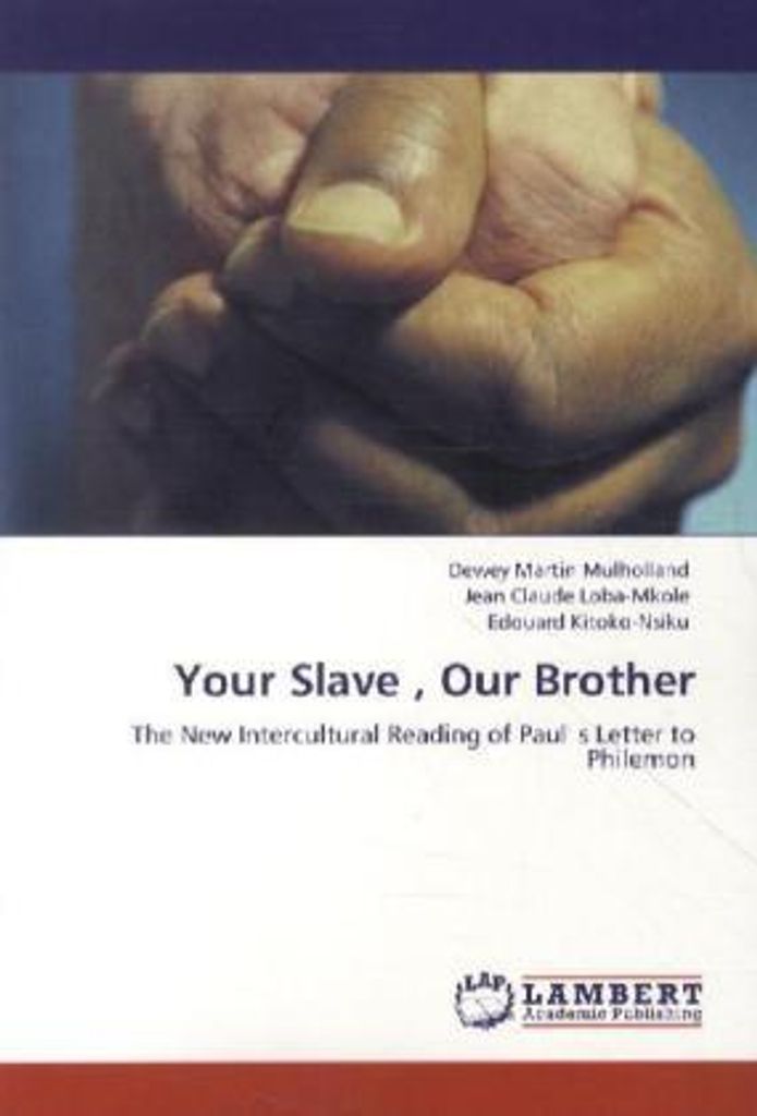 Mulholland, D: Your Slave , Our Brother