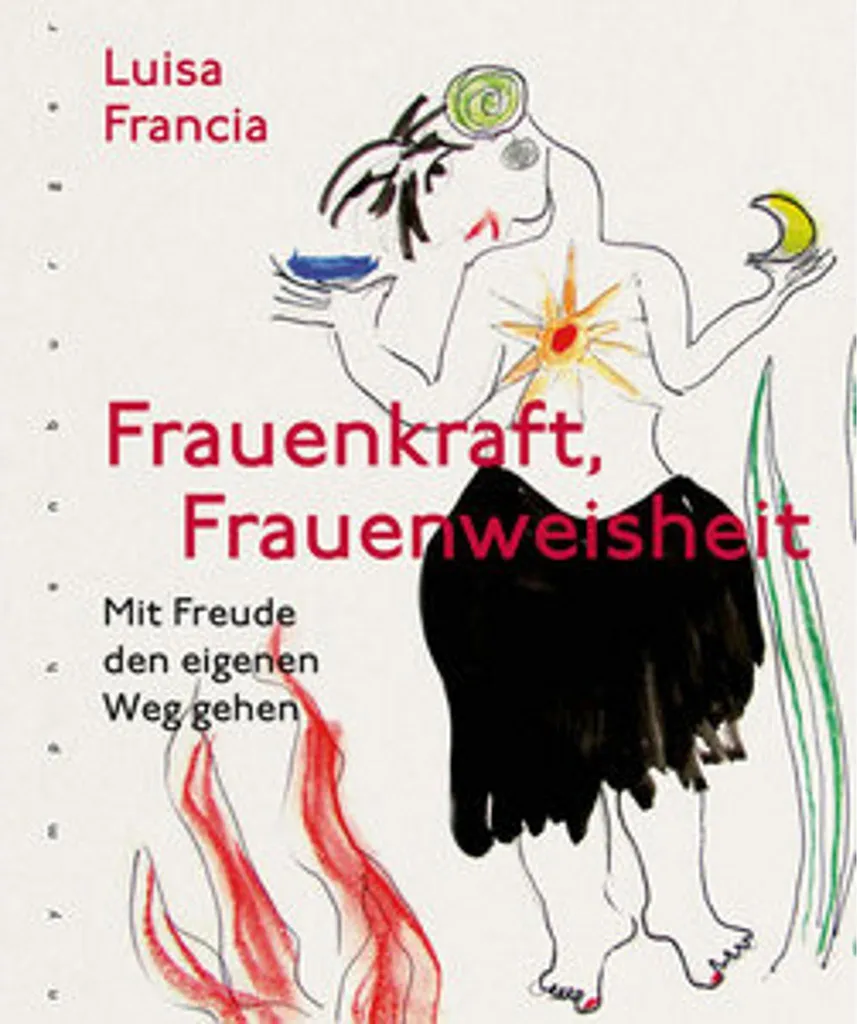 Frauenkraft Frauenweisheit Harmonisez votre Cycle avec les Plantes