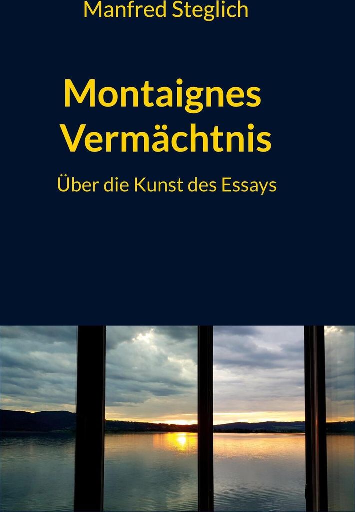 Montaignes Vermächtnis