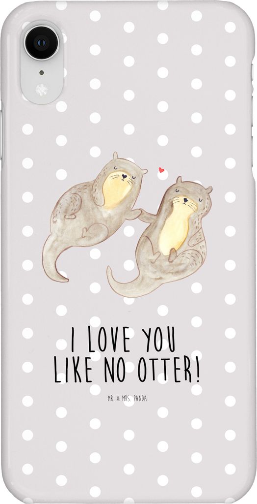 Mr. & Mrs. Panda Iphone XR Handyhülle Otter Hände halten - Grau Pastell - Geschenk, Verliebt, glücklich, Romantisch, Liebe, Händchen, Premium K...