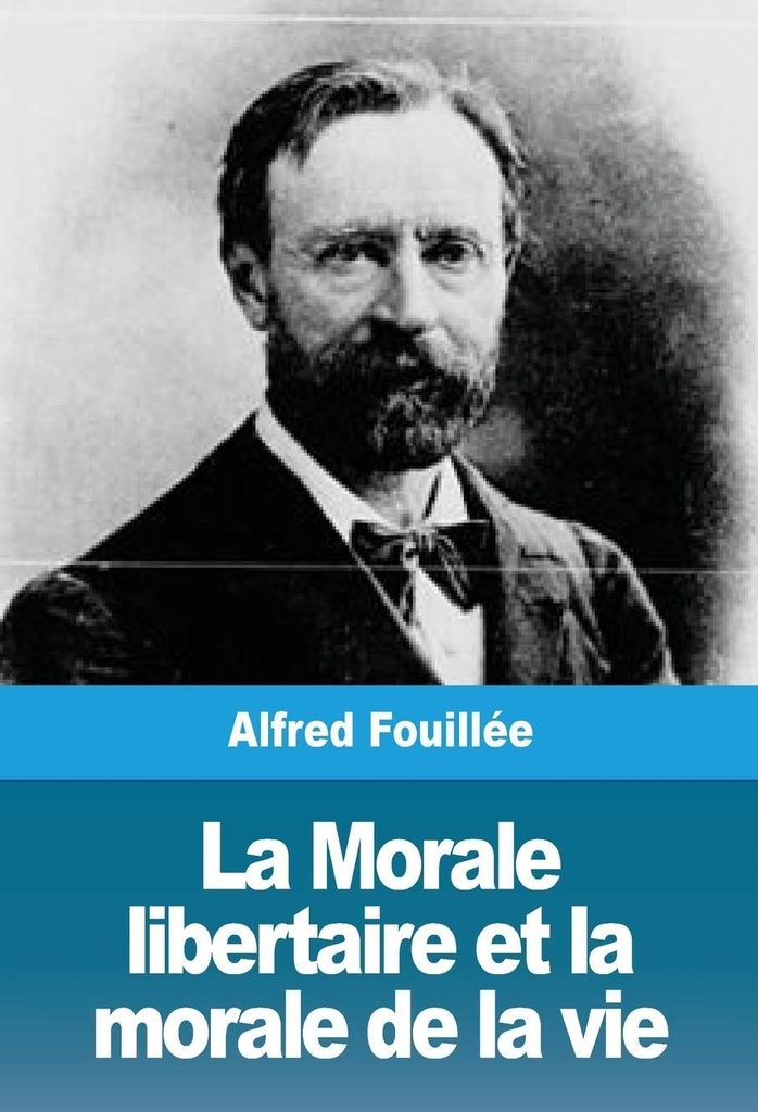 La Morale libertaire et la morale de la vie