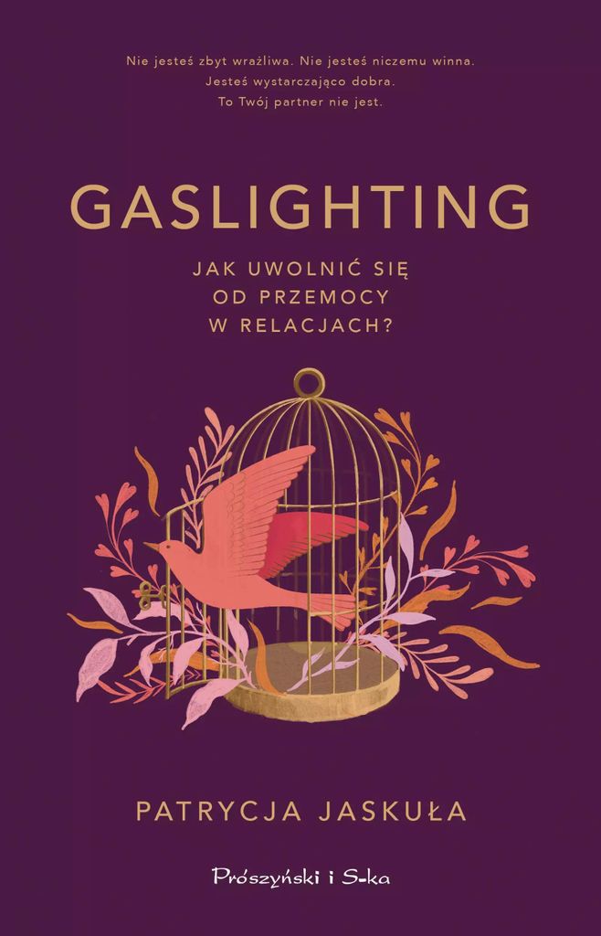 Gaslighting. Jak uwolnić się od przemocy w związku - Patrycja Jaskuła