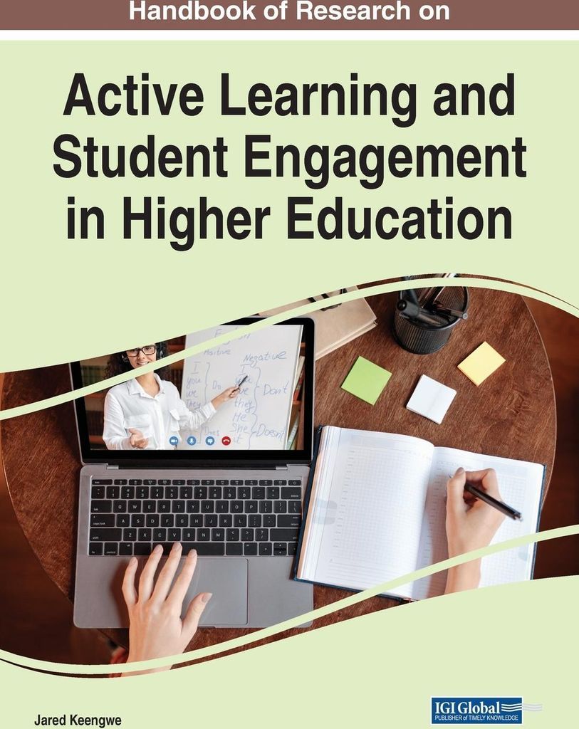 Handbook of Research on Active Learning and Student Engagement in Higher Education