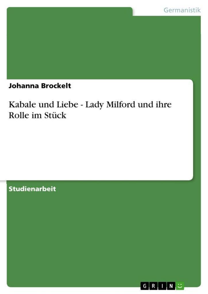 Kabale und Liebe - Lady Milford und ihre Rolle im Stück