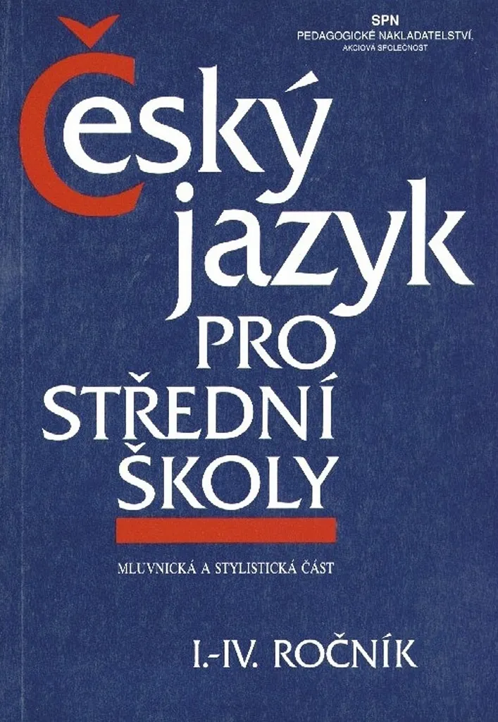 Livre Český jazyk pro střední školy I.-IV. ročník collectif d'auteurs
