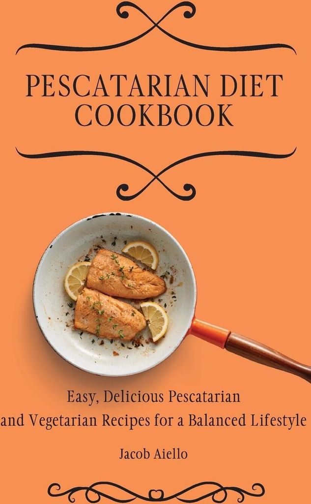 Pescatarian Diet Cookbook