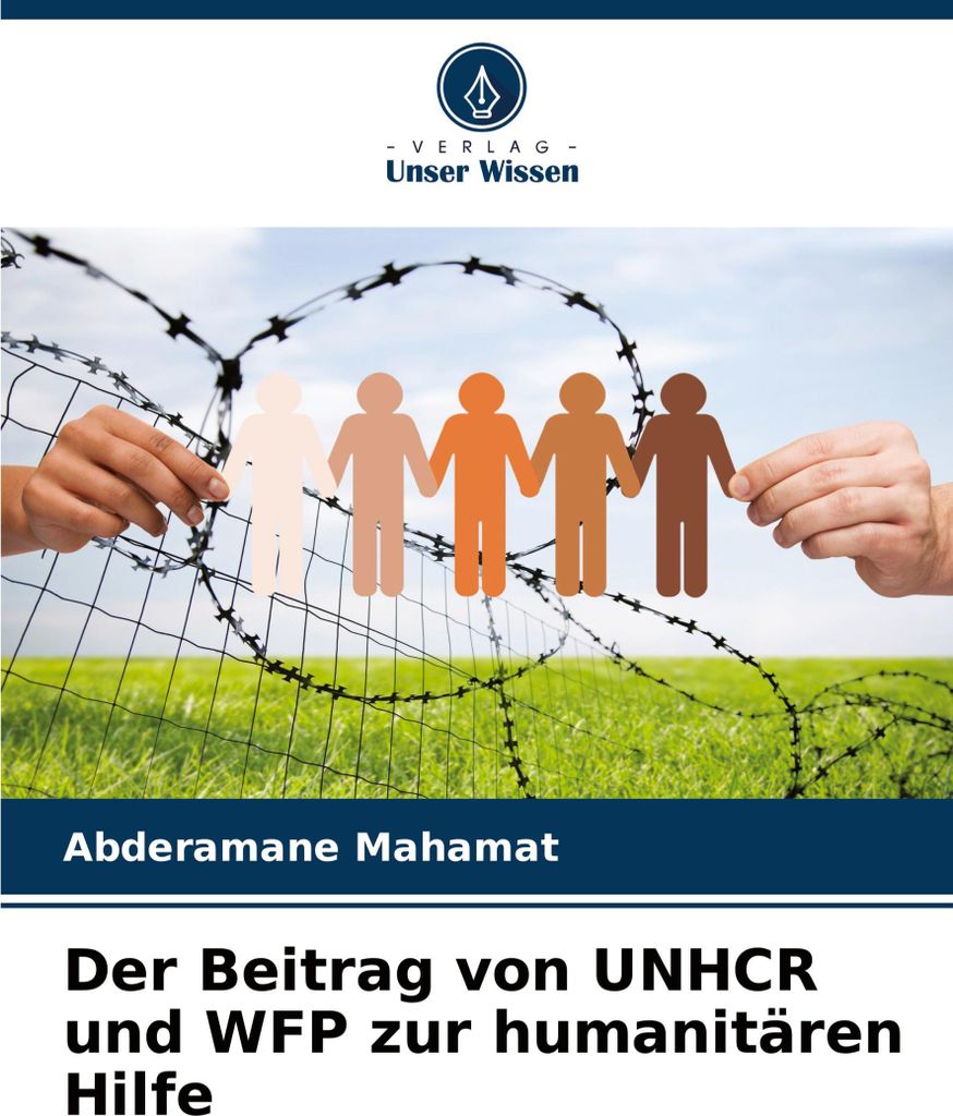 Der Beitrag von UNHCR und WFP zur humanitären Hilfe