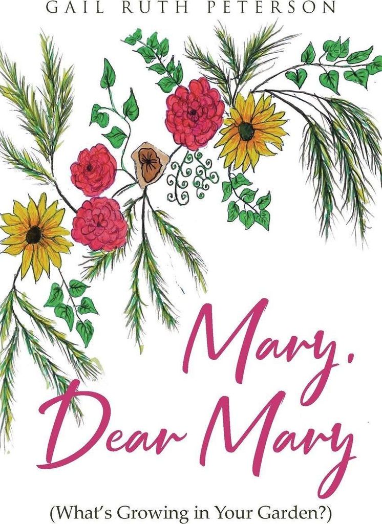 Mary, Dear Mary (What's Growing in Your Garden?)