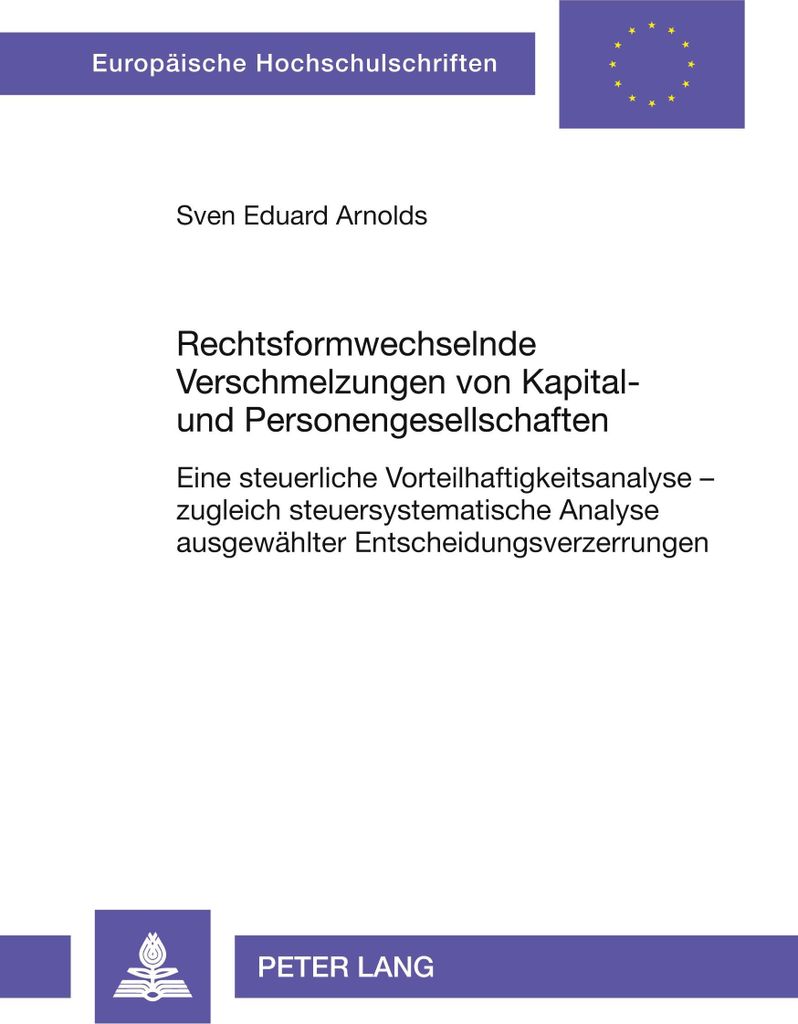 Rechtsformwechselnde Verschmelzungen von Kapital- und Personengesellschaften