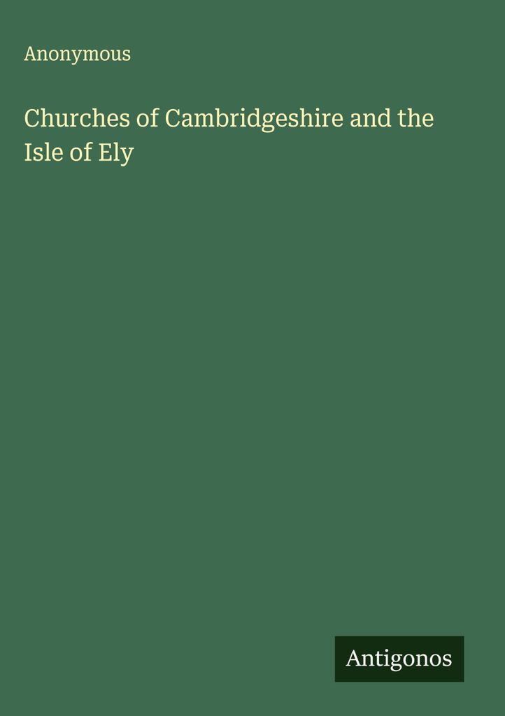 Kirchen in Cambridgeshire und auf der Isle of Ely