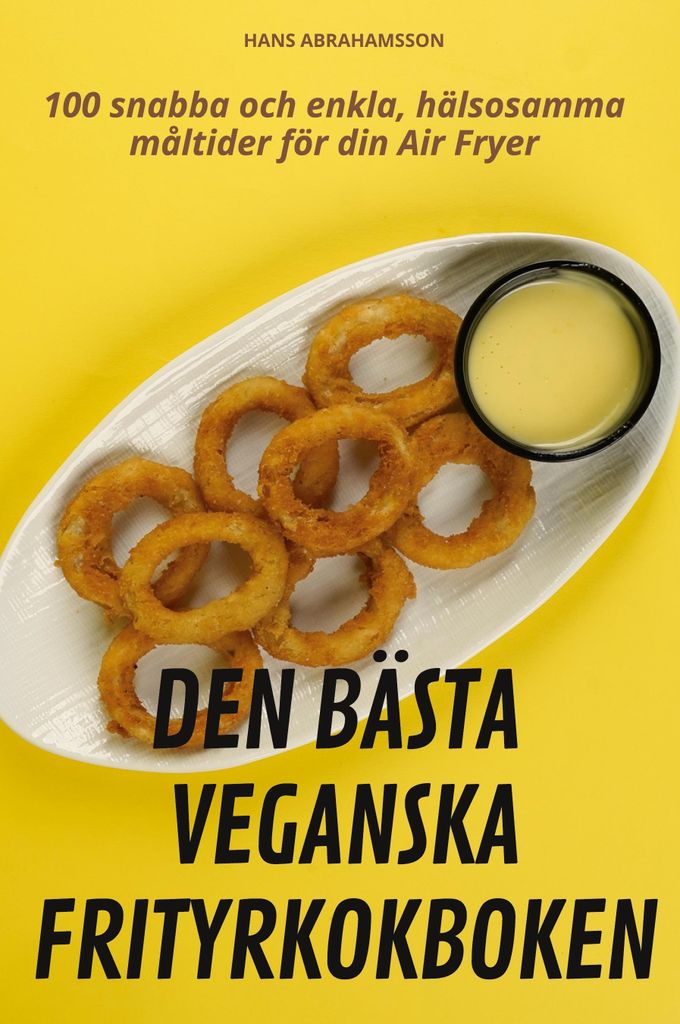 Den Bästa Veganska Frityrkokboken