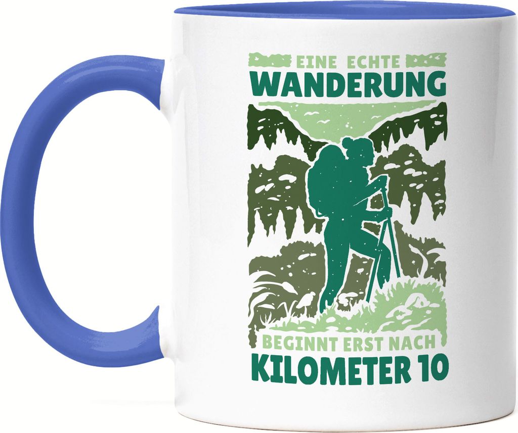 Eine Echte Wanderung Beginnt Erst Nach Kilometer 10 Tasse Blau Wandern Wanderroute Wanderschuhe Berge Sport