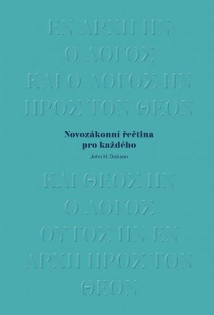Novozákonní řečtina pro každého (Dobson John H.)