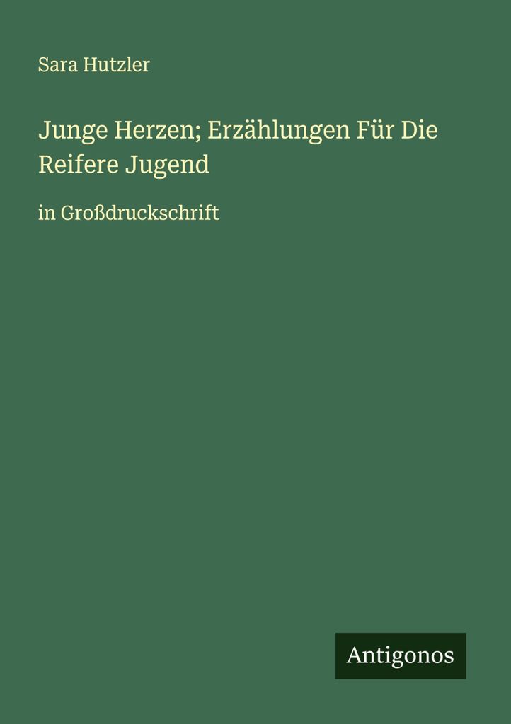 Junge Herzen Erzählungen Für Die Reifere Jugend