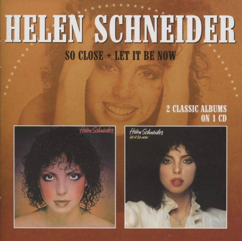 Schneider,Helen-So Close/Let It Be Now