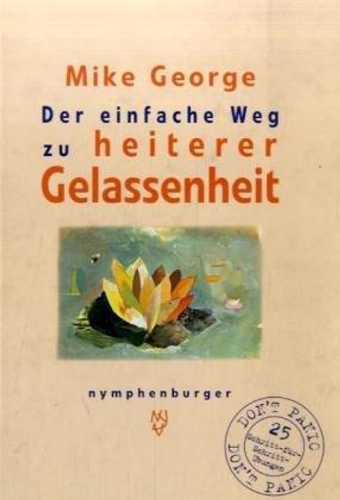 Der einfache Weg zu heiterer Gelassenheit