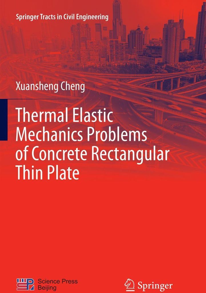 Thermal Elastic Mechanics Problems of Concrete Rectangular Thin Plate