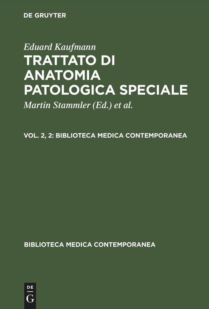 Eduard Kaufmann: Trattato di anatomia patologica speciale. Vol. 2, 2