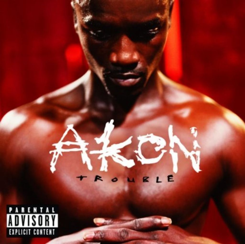 Akon - Trouble: Parental Advisory