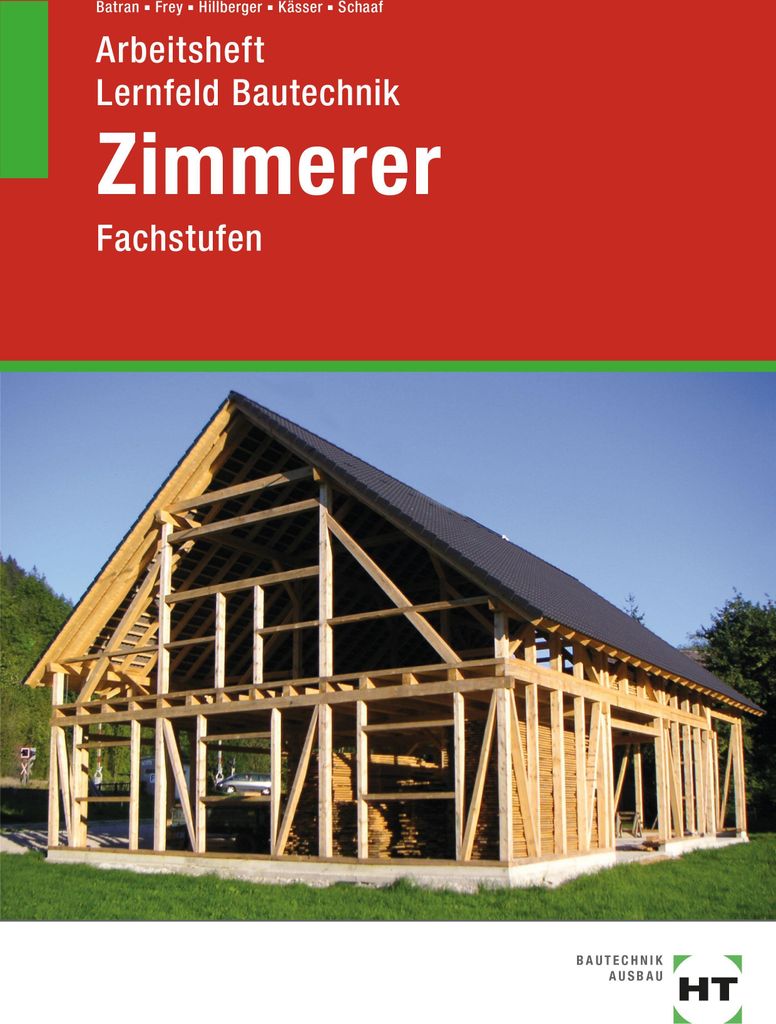 Arbeitsheft Lernfeld Bautechnik Zimmerer