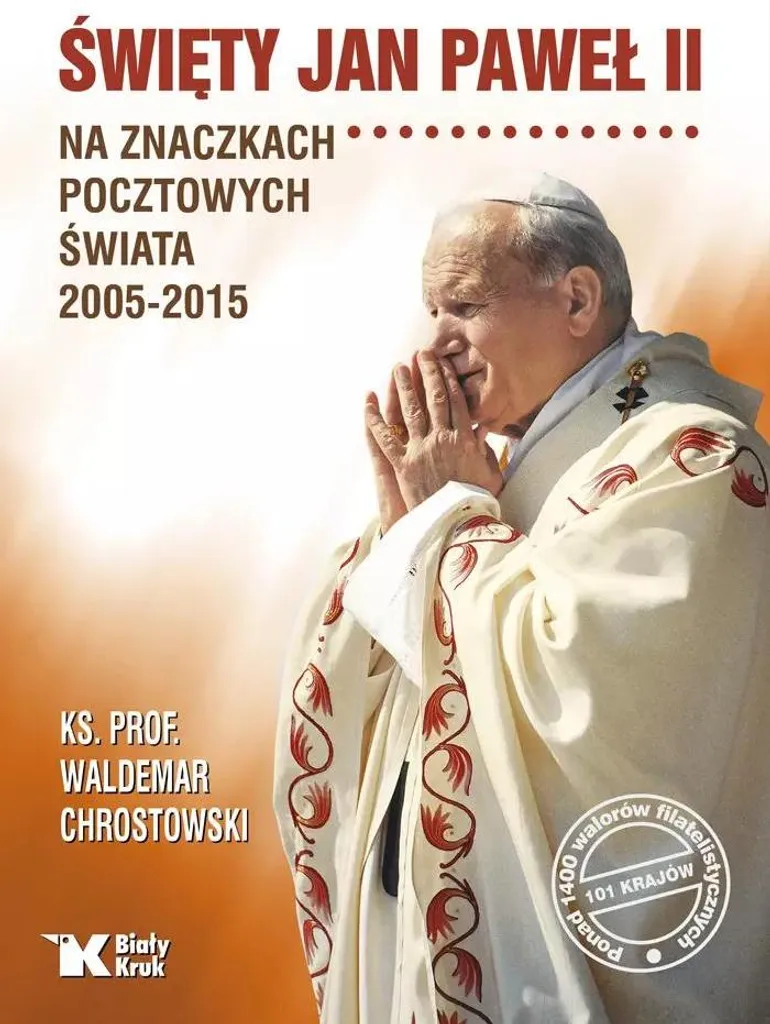Collection Timbres Jean-Paul II 2005-2015 Guide Illustré du Monde Entier