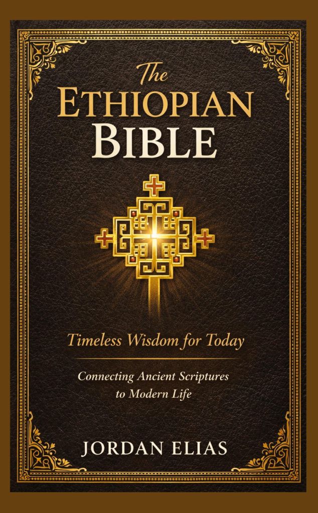 The Ethiopian Bible: Timeless Wisdom for Today