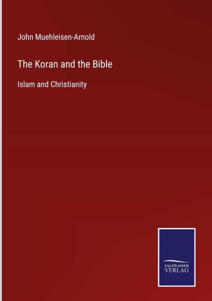 The Koran and the Bible