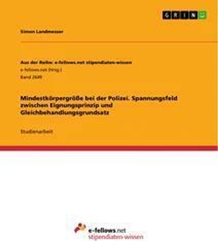 Mindestkörpergröße bei der Polizei. Spannungsfeld zwischen Eignungsprinzip und Gleichbehandlungsgrundsatz