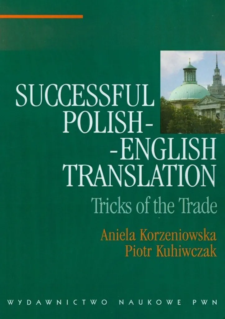 Successful Polish-English Translation par Korzeniowska et Kuhiwczak