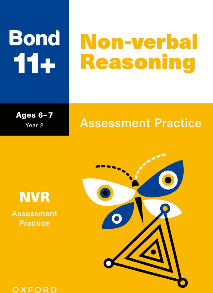 Bond 11+: Bond 11+ Non-verbal Reasoning Assessment Practice Age 6-7
