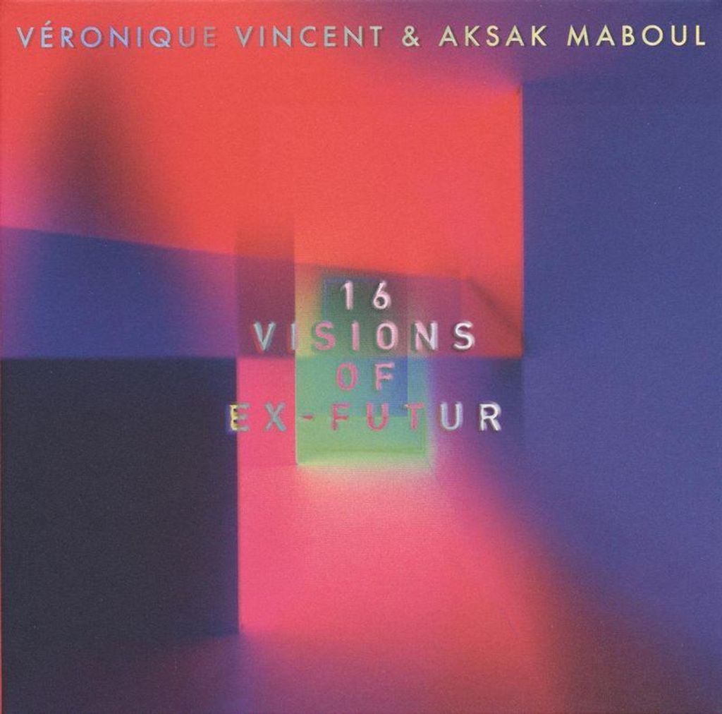 Vincent,Veronique/Aksak Maboul-16 Visions Of Ex-Fu