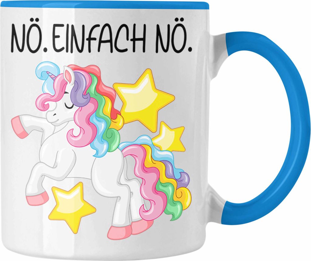 Trendation - Lustige Nö Einfach Nö Tasse Mit Spruch Einhorn Kaffeetasse Geschenk Mama Freundin Kollegin Geschenkidee Arbeit Frauen (Blau)