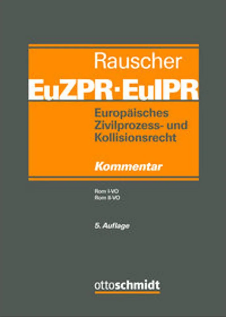 Maîtriser les conflits de lois : Livre droit EuZPR EuIPR Band II-II