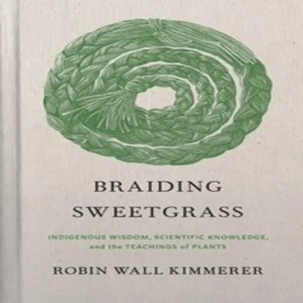 Braiding Sweetgrass Livre Écologie contre l'Éco-Anxiété Actuelle