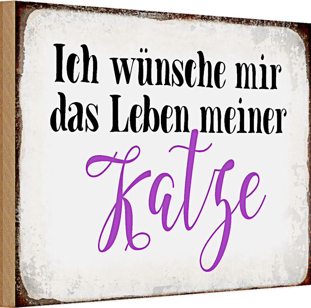 Holzschild Spruch 30x20cm wünsche mir Leben meiner Katze