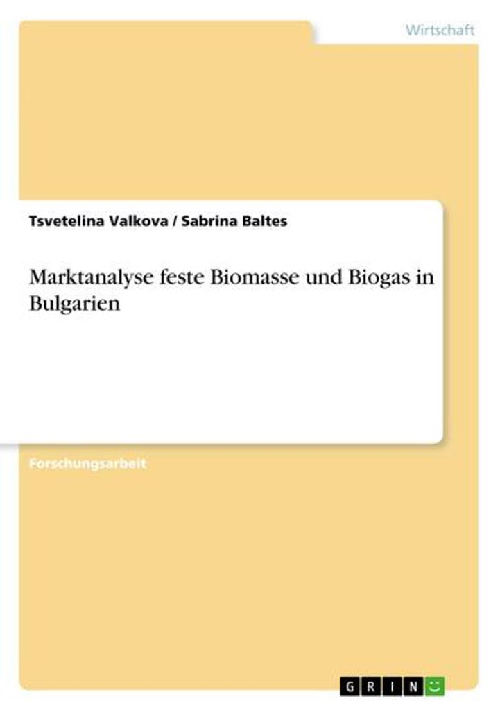 Marktanalyse feste Biomasse und Biogas in Bulgarien