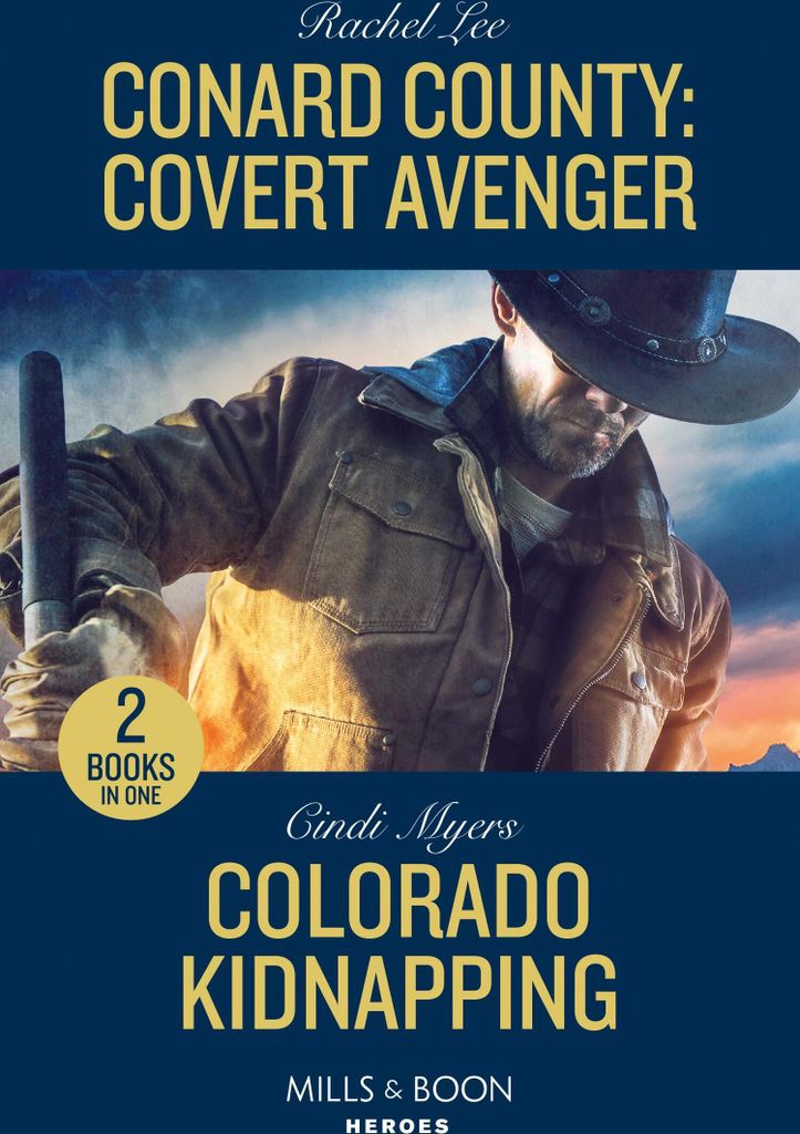 Myers, C: Conard County: Covert Avenger / Colorado Kidnappin