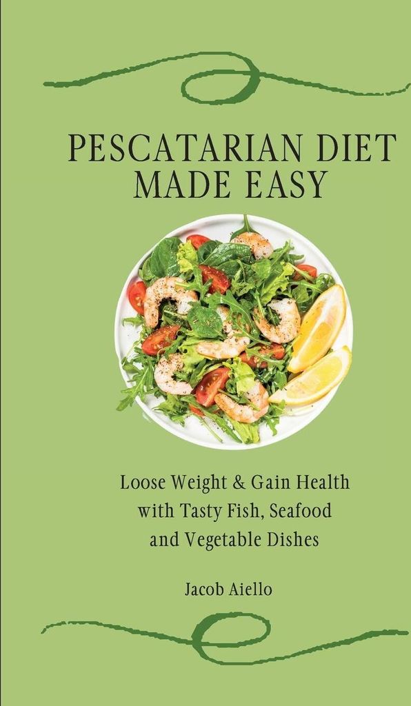 Pescatarian Diet Made Easy
