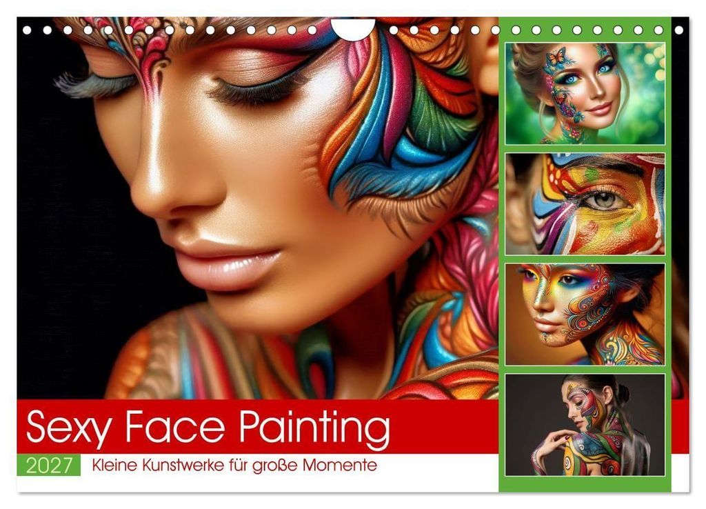 Sexy Face Painting (Wandkalender 2027 DIN A4 quer), CALVENDO Monatskalender