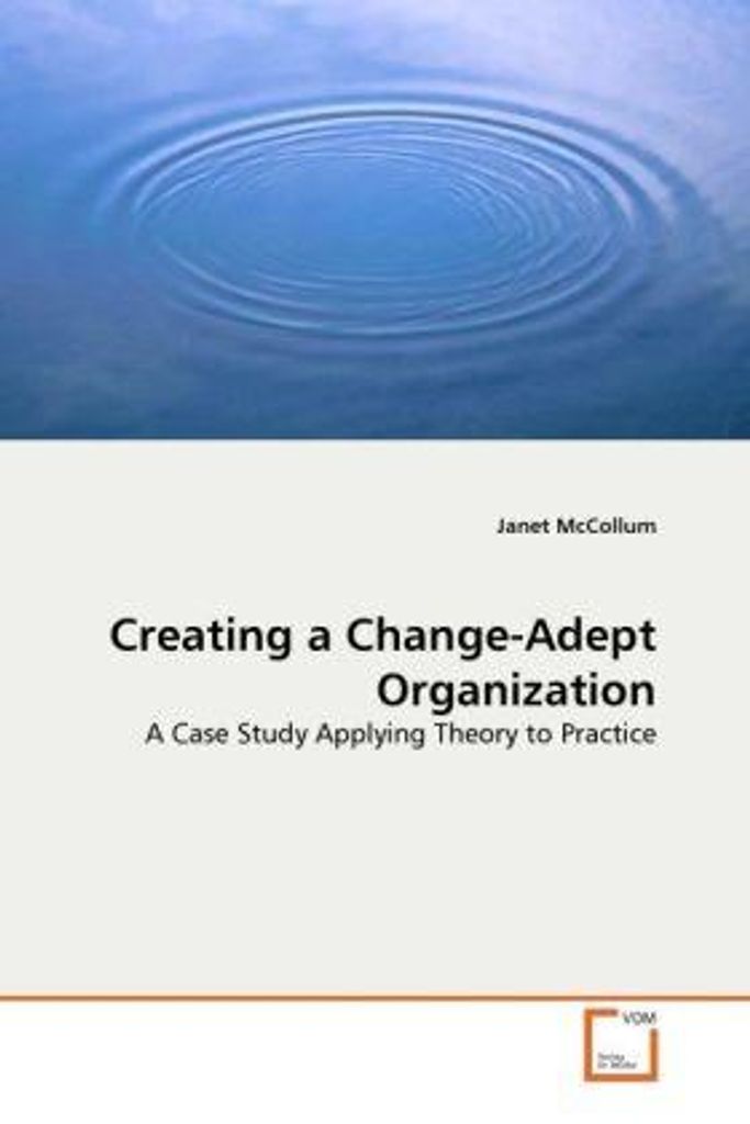 Creating a Change-Adept Organization