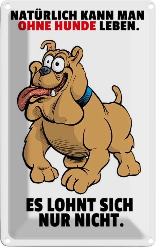 vianmo Blechschild 18x12 cm Ohne Hund leben lohnt sich nicht Spruch Zitat