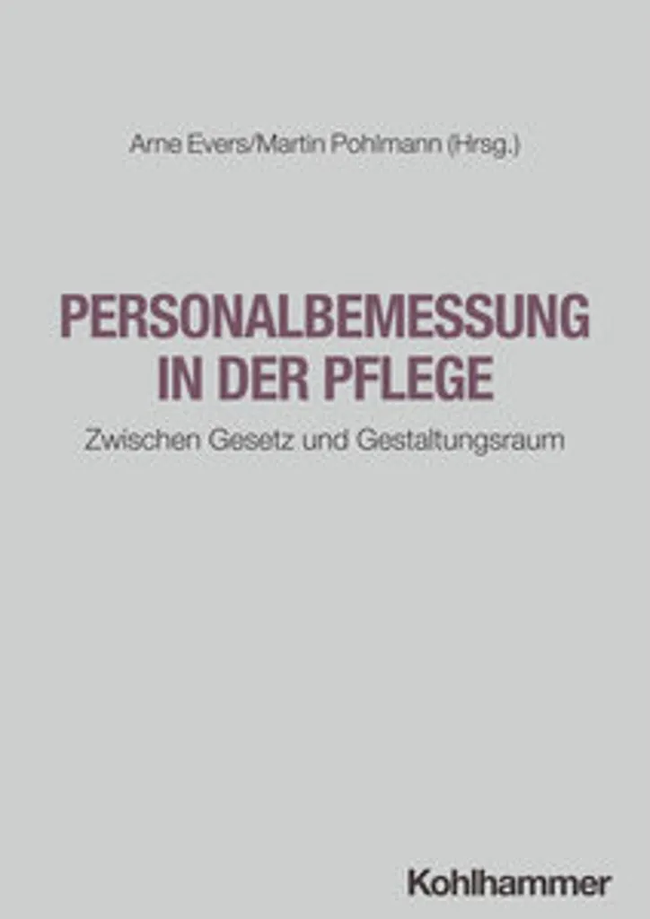 Personalbemessung in der Pflege - Guide complet de dotation en soins