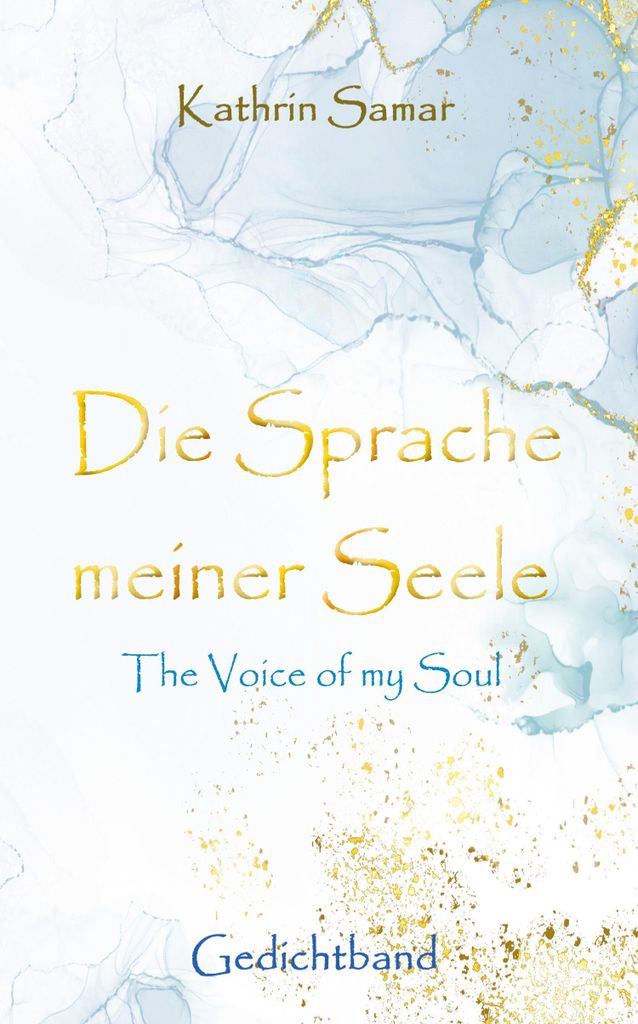 Die Sprache meiner Seele - The Voice of my Soul