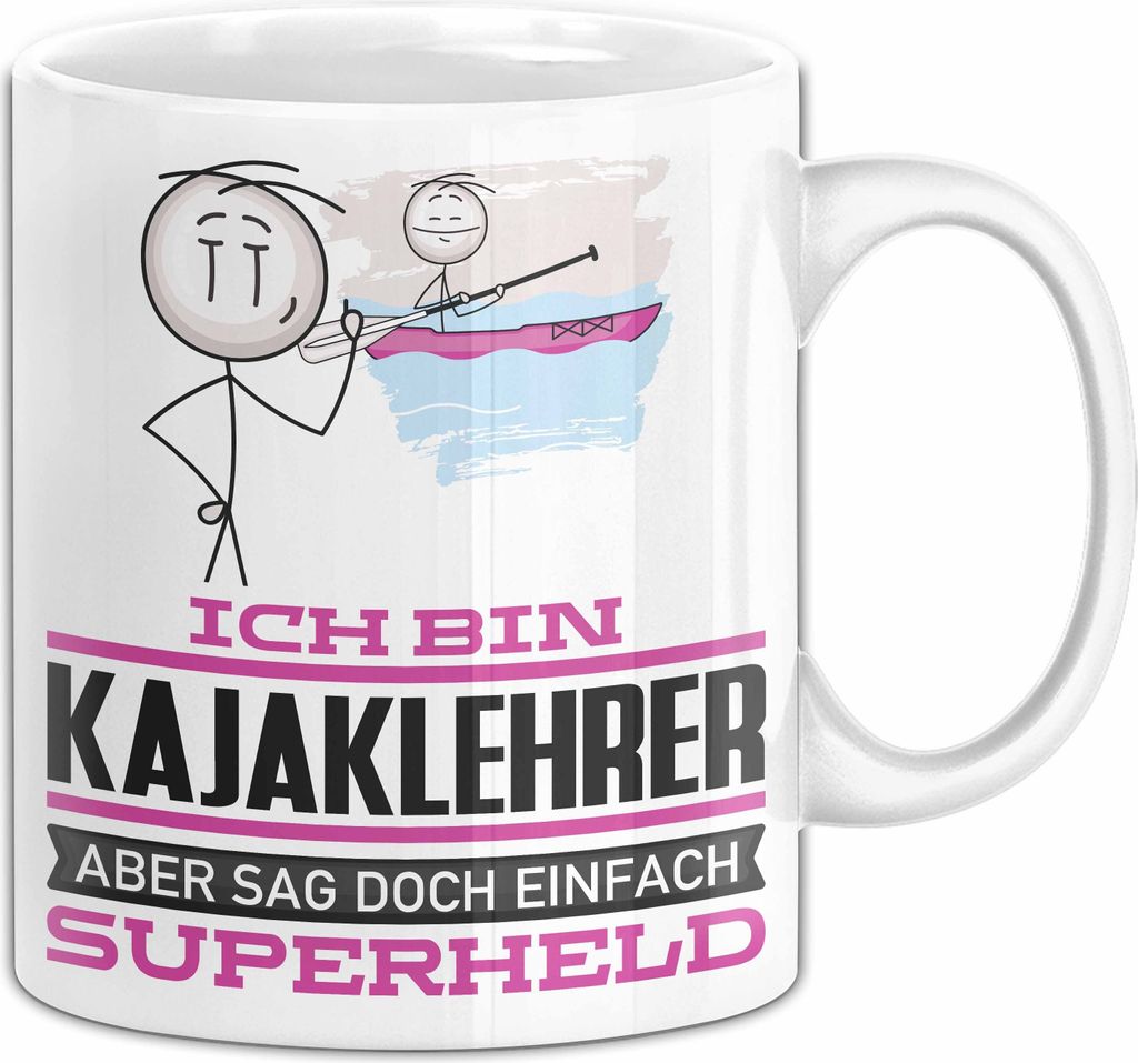 Kajaklehrer Geschenk Tasse Ich Bin Kajaklehrer Aber Sag Doch Einfach Superheld Lustige Geschenkdiee für Kajaklehrer Kaffee-Becher (Weiß)